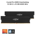 Kit Crucial Pro DDR5 2×16 Go 6000 MHz Overclocking